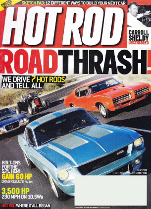 HOT ROD 2008 JUNE - TERLINGUA, SHELBY Spl, FAST RIDES